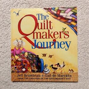 The Quiltmaker's Journey by Jeff Brumbeau Hardcover 2004